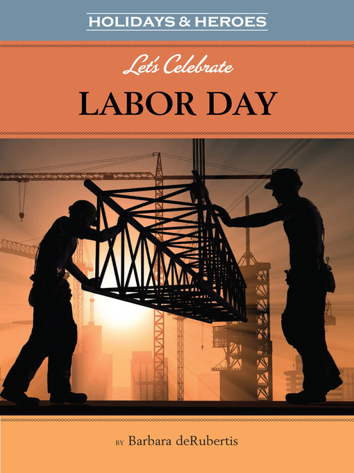 Title details for Let's Celebrate Labor Day by Barbara deRubertis - Available
